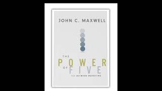 John c maxwell the power of five [upl. by Urissa]