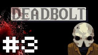 Deadbolt  Part 3  Venting a Little Deadbolt Gameplay  Lets Play PC [upl. by Iramohs]