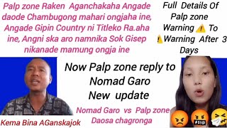 PALP ZONE REPLY KAATJOK NOMAD GARO NA  ALL CHAMBUGONG MAHARIO KEMA BISKABO [upl. by Guntar]