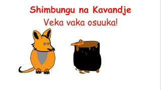 Shimbungu na Kavandje Veka vaka osuuka S01E02 Oshiwambo Animated Namibia  Omahepu 2020 [upl. by Nnorahs]