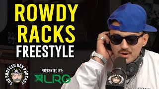 Rowdy Racks Freestyle on The Bootleg Kev Podcast [upl. by Aenehs756]