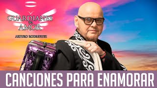 Guardianes del Amor de ARTURO RODRIGUEZ CANCIONES PARA ENAMORAR MIX EN VIVO [upl. by Araem]