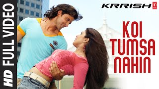 Koi Tumsa Nahin  Full Song  Krrish  Sonu Nigam  Shreya Ghoshal  Hrithik Roshan Priyanka Chopra [upl. by Minne]