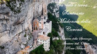 Santuario Madonna della Corona  Sentiero della Speranza  Sentiero dellOrsa [upl. by Ococ594]