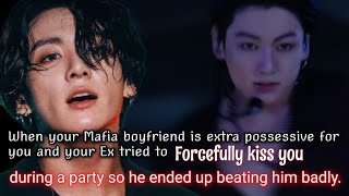 When your Mafia boyfriend is extra possessive for you and your ex tired to Forcefully kiss [upl. by Issi]