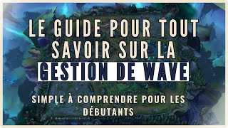 GUIDE SUR LA GESTION DE WAVE WAVE MANAGEMENT POUR DÉBUTER SUR LEAGUE OF LEGENDS  GUIDE ADC 2024 [upl. by Adiuqal]