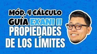 Guía EXANI II Módulo 4 Cálculo diferencial e integral Propiedades de los límites [upl. by Aemat]