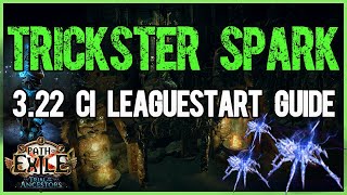 Trickster Spark  Leaguestart Guide  PoE 322 [upl. by Dhiman]