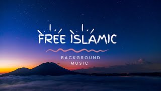 Free Islamic background music  No Copyright music  Islamic background music no copyright [upl. by Carlina525]