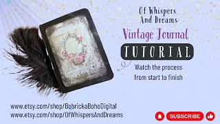 Vintage journal tutorial from start to finish  follow along with the intuitive creative process [upl. by Milurd394]