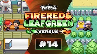 Pokemon FireRed and LeafGreen Versus  EP14  THIS MIGHT BE GG [upl. by Dohsar]