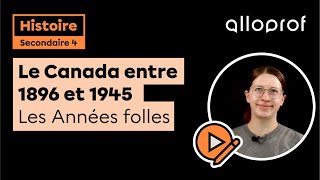 Le Canada entre 1896 et 1945  Les Années folles  Histoire  Alloprof [upl. by Haym]