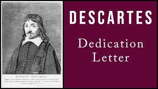 Descartes Dedication Letter in Meditations Lecture [upl. by Solitta]