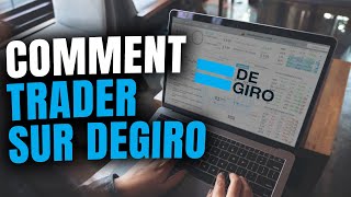 Comment trader sur DEGIRO  TUTO FR [upl. by Vyner47]