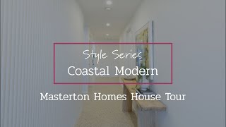 Style Series Coastal Modern  Masterton House Tour [upl. by Mordy]