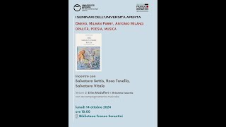 Seminari dellUniversità Aperta  Omero Milman Parry Antonio Milano oralità poesia musica [upl. by Rifkin]