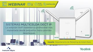 Yealink  Webinar Sistemas Multicelda DECT IP W80 y W90  01 de octubre de 2021 [upl. by Bradstreet]