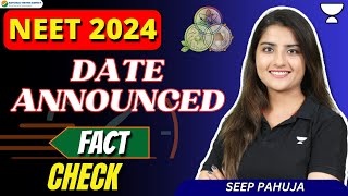 NEET 2024 Date Announced  Fact Check  Seep Pahuja [upl. by Huber]