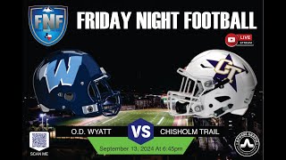 Friday Night Football  Wyatt Chaparrals at Chisholm Trail Rangers Week 3 [upl. by Enaelem]