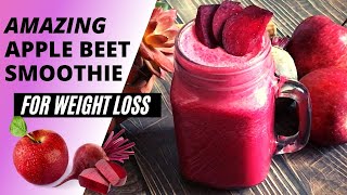 Apple Beetroot Smoothie Recipe  How to make High Fibre Detox Smoothie for Breakfast for Weight Loss [upl. by Ettelohcin]