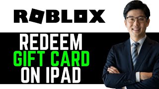 How To Redeem Roblox Gift Card On iPad  EASY GUIDE [upl. by Whipple]