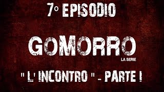 7° Episodio quotLINCONTROquot prima parte  GOMORRO LA SERIE [upl. by Taub]