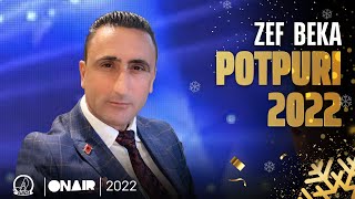 Zef Beka  Potpuri 2022 [upl. by Secnarfyram958]