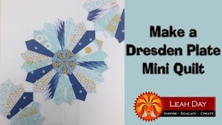 How to Make a Dresden Plate Patchwork Quilt [upl. by Hammad]