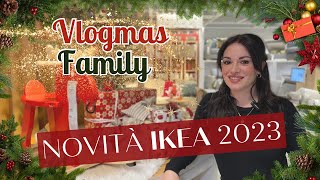 VLOGMAS IKEA 2023  TUTTE LE NOVITA DEL NATALE 2023 [upl. by Mini654]