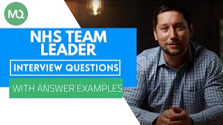 NHS Team Leader Interview Questions with Answer Examples [upl. by Aihsiek464]