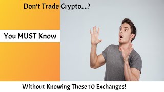 Top 10 Crypto Exchanges You MUST Know in 2024 [upl. by Carrelli]