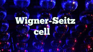 Wigner Seitz cell [upl. by Aierbma22]