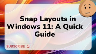 Snap Layouts in Windows 11 A Quick Guide windowstips taskmanagershortcut tips [upl. by Comstock18]