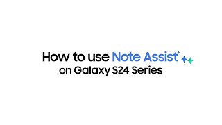 Galaxy S24 Series Sådan bruger du Note Assist  Samsung [upl. by Tyrrell]