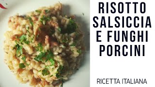 Risotto con salsiccia e funghi porcini Vai nella descrizione e scarica il mio Ebook gratuito [upl. by Laicram890]