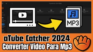 Como converter vídeo PARA Mp3 No aTube Catcher 2024 [upl. by Folly]