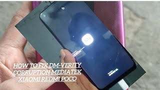 How to fix dmverity corruption Mediatek All Xiaomi Redmi Poco [upl. by Holbrooke]