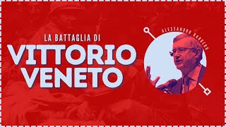 La Battaglia di Vittorio Veneto  Alessandro Barbero Remastered [upl. by Amin]