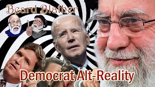 Beard Blather 215 quotDemocrat AltRealityquot [upl. by Winters]