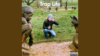 Trap Life [upl. by Muire]