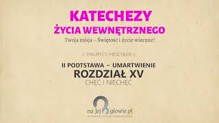 26 Życie duchowe  III podstawy dzięki którym Dusza będzie wzrastać [upl. by Berhley]