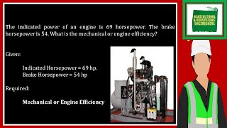 The indicated power of an engine is 69 horsepower The brake horsepower is 54 What is the mechanica [upl. by Edwine]