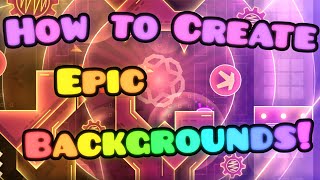 Tutorial How to Create EPIC Backgrounds  Geometry Dash 21 [upl. by Francesca]