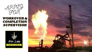 Completion amp Workover Supervisor  Petroleum Engineer  Supervisor [upl. by Akcebar]