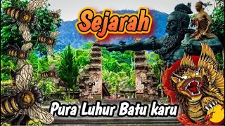 SEJARAH PURA LUHUR BATUKARU  TERNYATA ADA KAITANYA DENGAN KI NGURAH PANJI SAKTI RAJA BULELENG [upl. by Scrivenor]