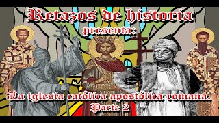 La iglesia católica apostólica romana parte 2  Bully Magnets  Historia Documental [upl. by Yecrad844]