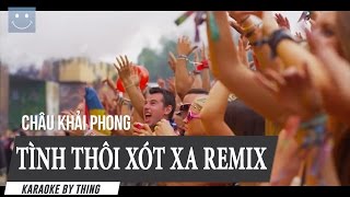 Karaoke Tình Thôi Xót Xa Remix [upl. by Iggam430]