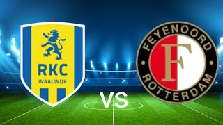 RKC Waalwijk vs Feyenoord Live stream [upl. by Shorter547]