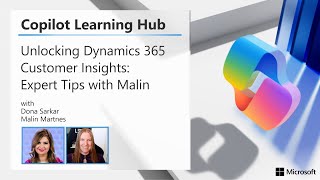 Unlocking Dynamics 365 Customer Insights Expert Tips with Malin [upl. by Imogen]