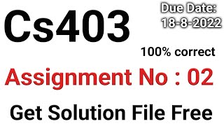 Cs403 assignment 2 solution 2022  Cs403 assignment 2 2022  Lets Study [upl. by Kinna280]